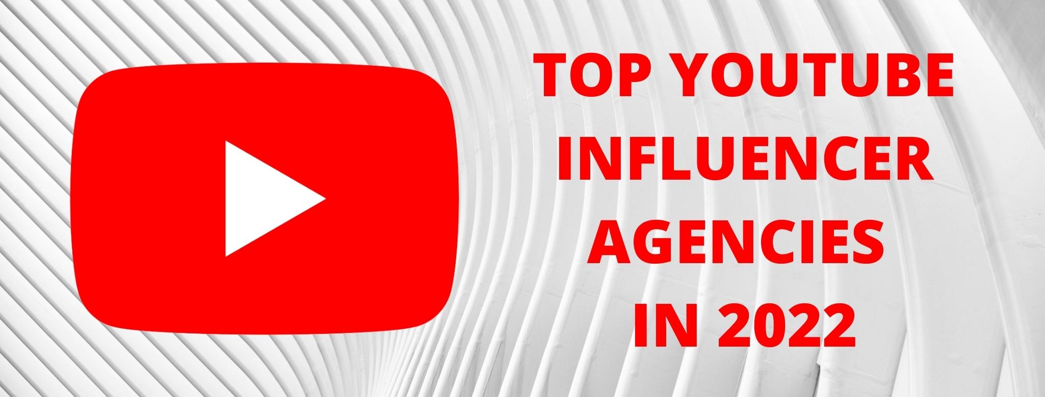 YouTube influencer agencies